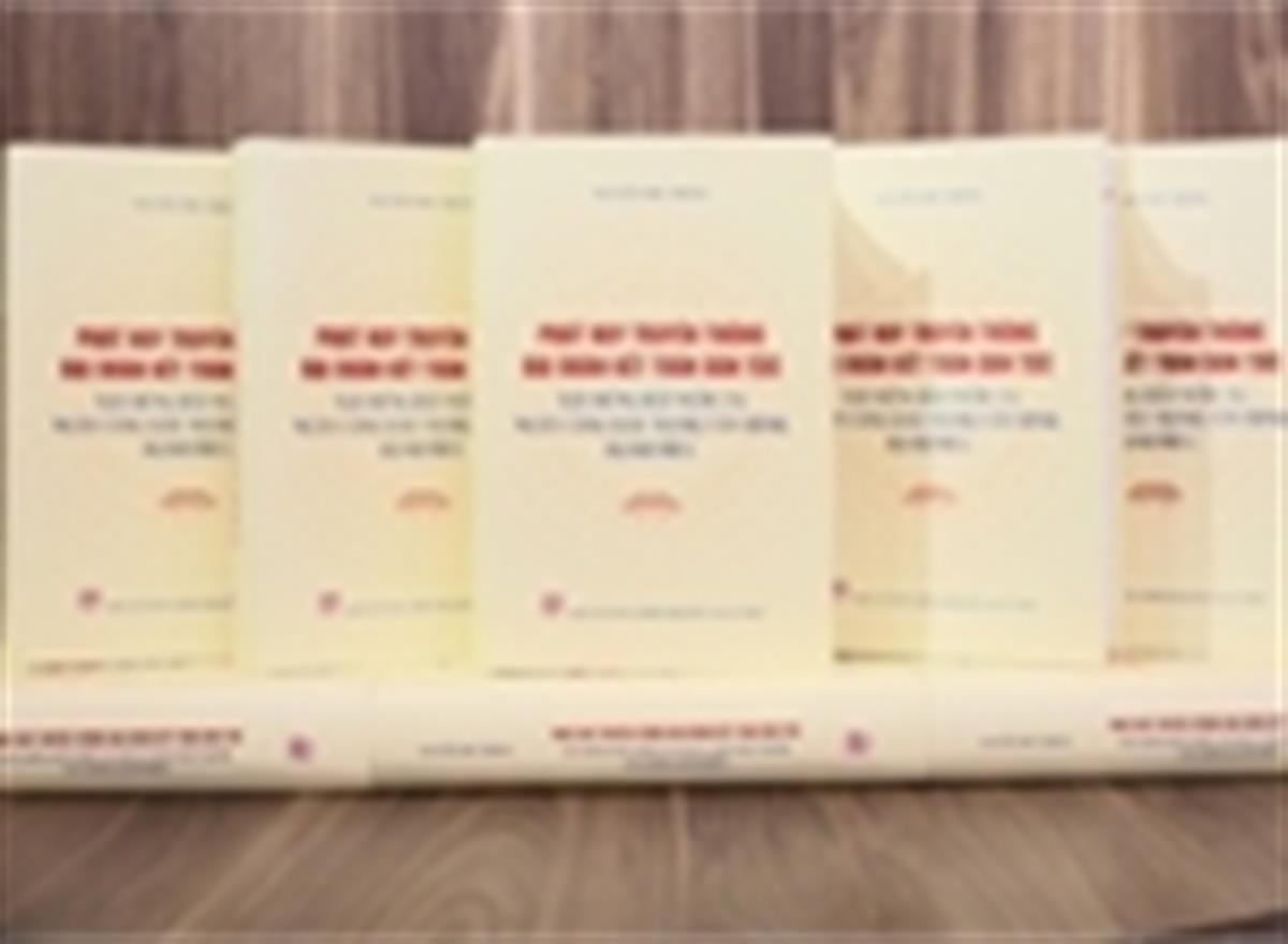 Ra mắt cuốn sách của Tổng Bí thư Nguyễn Phú Trọng về phát huy truyền thống đại đoàn kết