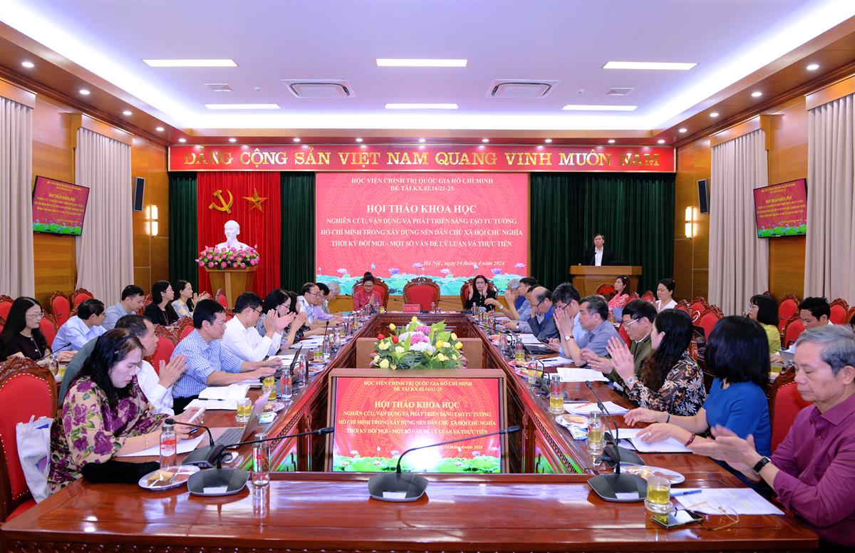 Hội thảo khoa học: “Nghiên cứu, vận dụng và phát triển sáng tạo tư tưởng Hồ Chí Minh trong xây dựng nền dân chủ xã hội chủ nghĩa thời kỳ đổi mới – Một số vấn đề lý luận và thực tiễn”