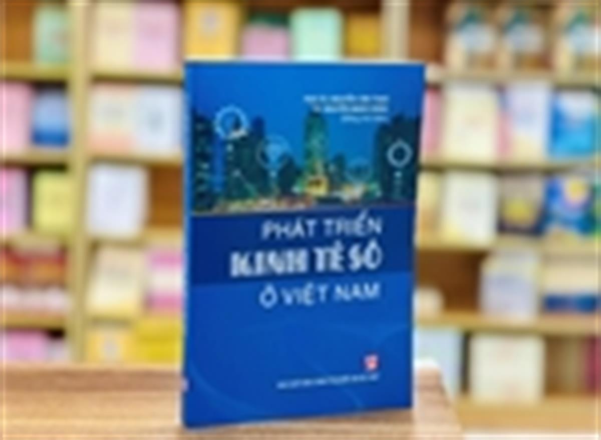 Giới thiệu sách: “Phát triển kinh tế số ở Việt Nam”